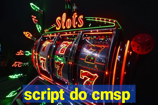 script do cmsp